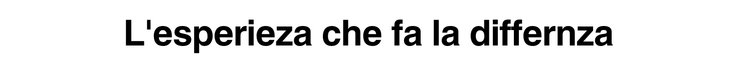 L esperieza che fa la differnza